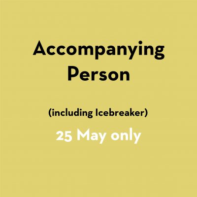 Accompanying Person 25 May only